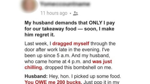 my-husband-demands-i-pay-$200-for-our-takeaway-food-–-he-soon-regrets-it